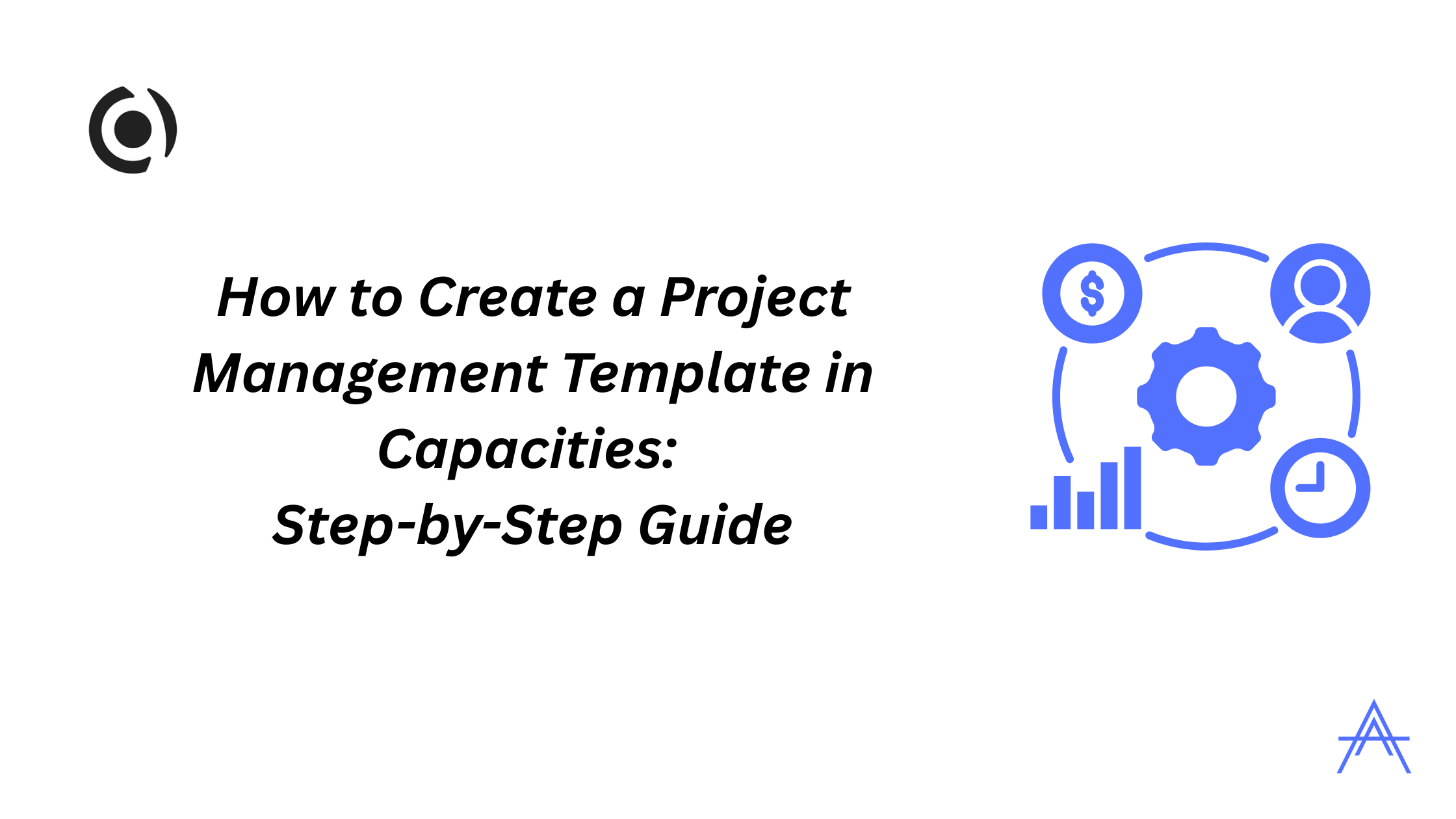 How to Create a Project Management Template in Capacities: Step-by-Step Guide